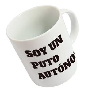 TAZAS CON MENSAJES "SOY UN PUTO..." FISURA